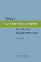 A Review of NASA Human Research Program's Scientific Merit Assessment Processes