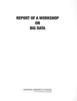 Report of a Workshop on Big Data