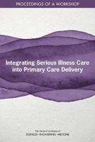 Integrating Serious Illness Care Into Primary Care Delivery