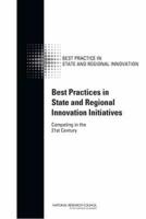 Best Practices in State and Regional Innovation Initiatives