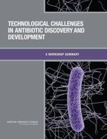 Technological Challenges in Antibiotic Discovery and Development