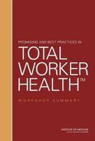 Promising and Best Practices in Total Worker Health