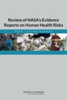 Review of Nasa's Evidence Reports on Human Health Risks