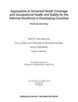 Approaches to Universal Health Coverage and Occupational Health and Safety for the Informal Workforce in Developing Countries