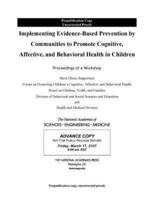 Implementing Evidence-Based Prevention by Communities to Promote Cognitive, Affective, and Behavioral Health in Children