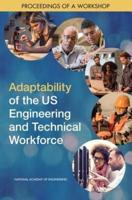 Adaptability of the US Engineering and Technical Workforce