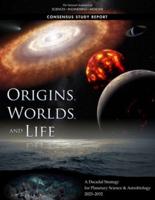 Origins, Worlds, and Life