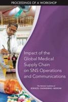Impact of the Global Medical Supply Chain on SNS Operations and Communications