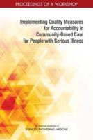 Implementing Quality Measures for Accountability in Community-Based Care for People With Serious Illness