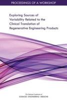 Exploring Sources of Variability Related to the Clinical Translation of Regenerative Engineering Products