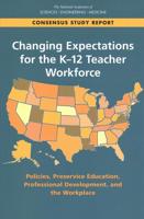Changing Expectations for the K-12 Teacher Workforce