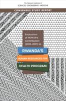 Evaluation of PEPFAR's Contribution (2012-2017) to Rwanda's Human Resources for Health Program