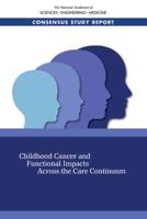 Childhood Cancer and Functional Impacts Across the Care Continuum
