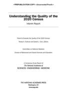 Understanding the Quality of the 2020 Census