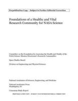 Foundations of a Healthy and Vital Research Community for NASA Science