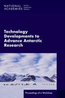 Technology Developments to Advance Antarctic Research