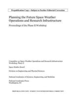 Planning the Future Space Weather Operations and Research Infrastructure