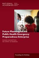 Future Planning for the Public Health Emergency Preparedness Enterprise