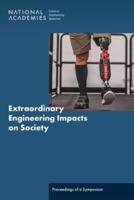 Extraordinary Engineering Impacts on Society