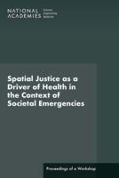 Spatial Justice as a Driver of Health in the Context of Societal Emergencies