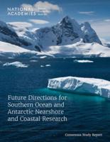 Future Directions for Southern Ocean and Antarctic Nearshore and Coastal Research