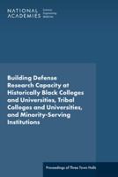 Building Defense Research Capacity at Historically Black Colleges and Universities, Tribal Colleges and Universities, and Minority-Serving Institutions