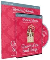 Church of the Small Things Study Guide With DVD