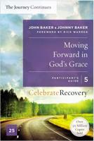 Moving Forward in God's Grace: The Journey Continues, Participant's Guide 5   Sa