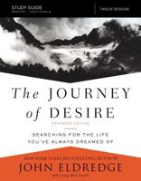 The Journey of Desire Study Guide