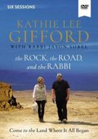 The Rock, the Road, and the Rabbi Video Study