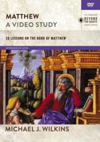 Matthew, a Video Study