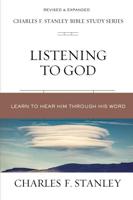 Listening to God: Learn to Hear Him Through His Word