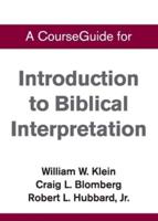 CourseGuide for Introduction to Biblical Interpretation