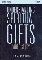 Understanding Spiritual Gifts Video Study