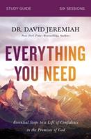 Everything You Need Study Guide: Walking the Journey of Faith with the Promises of God
