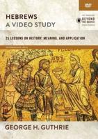 Hebrews, a Video Study