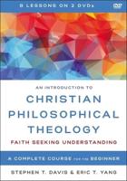 An Introduction to Christian Philosophical Theology Video Lectures