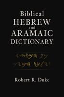 Biblical Hebrew and Aramaic Dictionary