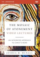 The Mosaic of Atonement Video Lectures
