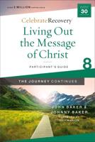 Living Out the Message of Christ Participant's Guide 8
