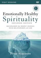 Emotionally Healthy Spirituality Expanded Edition Video Study