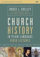 Church History in Plain Language Video Lectures