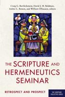 The Scripture and Hermeneutics Seminar