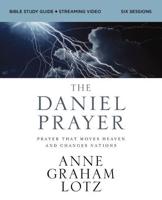 The Daniel Prayer Bible Study Guide Plus Streaming Video