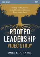Rooted Leadership Video Study