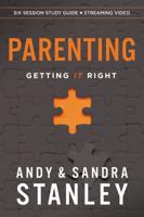 Parenting Bible Study Guide Plus Streaming Video Six Sessions