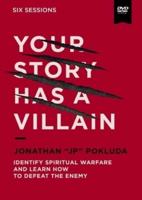Your Story Has a Villain Video Study