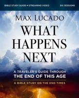 What Happens Next Bible Study Guide Plus Streaming Video