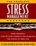 The Complete Stress Management Workbook