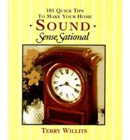 101 Quick Tips to Make Your Home Sound senseSational